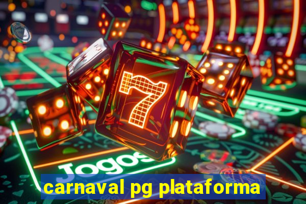 carnaval pg plataforma